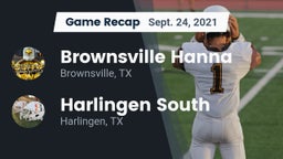 Recap: Brownsville Hanna  vs. Harlingen South  2021
