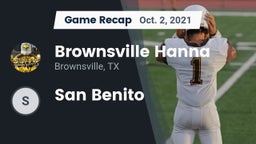 Recap: Brownsville Hanna  vs. San Benito 2021