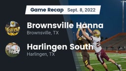 Recap: Brownsville Hanna  vs. Harlingen South  2022