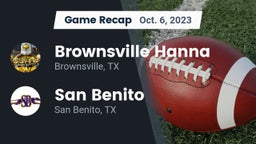 Recap: Brownsville Hanna  vs. San Benito  2023