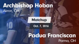 Matchup: Archbishop Hoban vs. Padua Franciscan  2016