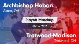 Matchup: Archbishop Hoban vs. Trotwood-Madison  2016