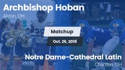 Matchup: Archbishop Hoban vs. Notre Dame-Cathedral Latin  2018