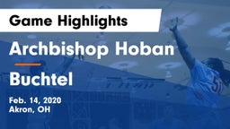 Archbishop Hoban  vs Buchtel  Game Highlights - Feb. 14, 2020