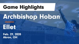 Archbishop Hoban  vs Ellet  Game Highlights - Feb. 29, 2020