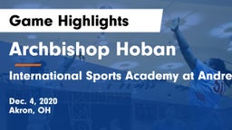 Archbishop Hoban  vs International Sports Academy at Andrews Osborne Game Highlights - Dec. 4, 2020