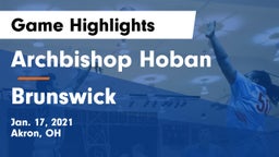 Archbishop Hoban  vs Brunswick  Game Highlights - Jan. 17, 2021