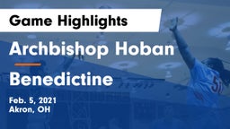 Archbishop Hoban  vs Benedictine  Game Highlights - Feb. 5, 2021