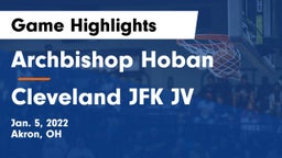 Archbishop Hoban  vs Cleveland JFK JV Game Highlights - Jan. 5, 2022