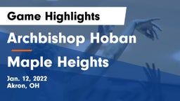 Archbishop Hoban  vs Maple Heights  Game Highlights - Jan. 12, 2022