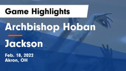 Archbishop Hoban  vs Jackson  Game Highlights - Feb. 18, 2022