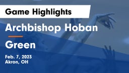 Archbishop Hoban  vs Green  Game Highlights - Feb. 7, 2023