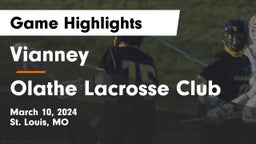 Vianney  vs Olathe Lacrosse Club Game Highlights - March 10, 2024