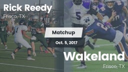 Matchup: Rick Reedy High Scho vs. Wakeland  2017
