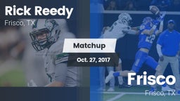 Matchup: Rick Reedy High Scho vs. Frisco  2017