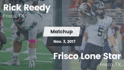 Matchup: Rick Reedy High Scho vs. Frisco Lone Star  2017