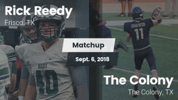 Matchup: Rick Reedy High Scho vs. The Colony  2018
