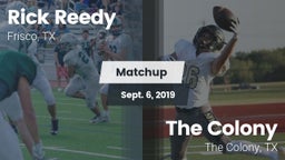Matchup: Rick Reedy High Scho vs. The Colony  2019