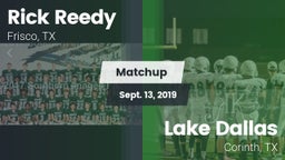Matchup: Rick Reedy High Scho vs. Lake Dallas  2019
