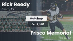 Matchup: Rick Reedy High Scho vs. Frisco Memorial  2019