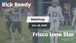 Matchup: Rick Reedy High Scho vs. Frisco Lone Star  2020
