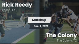Matchup: Rick Reedy High Scho vs. The Colony  2020