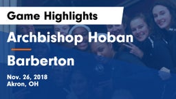 Archbishop Hoban  vs Barberton  Game Highlights - Nov. 26, 2018