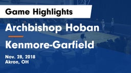 Archbishop Hoban  vs Kenmore-Garfield   Game Highlights - Nov. 28, 2018