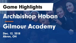 Archbishop Hoban  vs Gilmour Academy  Game Highlights - Dec. 12, 2018