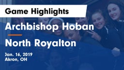 Archbishop Hoban  vs North Royalton  Game Highlights - Jan. 16, 2019