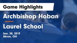 Archbishop Hoban  vs Laurel School Game Highlights - Jan. 28, 2019