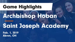 Archbishop Hoban  vs Saint Joseph Academy Game Highlights - Feb. 1, 2019