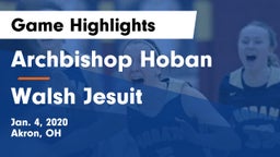 Archbishop Hoban  vs Walsh Jesuit  Game Highlights - Jan. 4, 2020