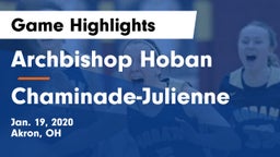Archbishop Hoban  vs Chaminade-Julienne  Game Highlights - Jan. 19, 2020