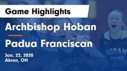 Archbishop Hoban  vs Padua Franciscan  Game Highlights - Jan. 22, 2020