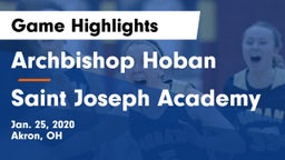 Archbishop Hoban  vs Saint Joseph Academy Game Highlights - Jan. 25, 2020