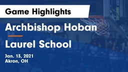 Archbishop Hoban  vs Laurel School Game Highlights - Jan. 13, 2021