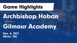 Archbishop Hoban  vs Gilmour Academy  Game Highlights - Dec. 4, 2021