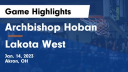 Archbishop Hoban  vs Lakota West  Game Highlights - Jan. 14, 2023