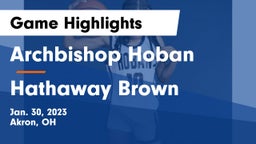 Archbishop Hoban  vs Hathaway Brown  Game Highlights - Jan. 30, 2023