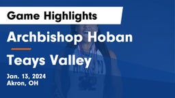 Archbishop Hoban  vs Teays Valley  Game Highlights - Jan. 13, 2024