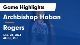 Archbishop Hoban  vs Rogers  Game Highlights - Jan. 20, 2024