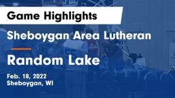 Sheboygan Area Lutheran  vs Random Lake  Game Highlights - Feb. 18, 2022