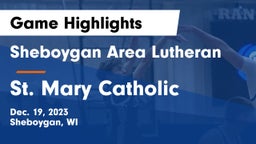Sheboygan Area Lutheran  vs St. Mary Catholic  Game Highlights - Dec. 19, 2023