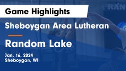 Sheboygan Area Lutheran  vs Random Lake  Game Highlights - Jan. 16, 2024