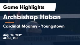 Archbishop Hoban  vs Cardinal Mooney - Youngstown Game Highlights - Aug. 24, 2019