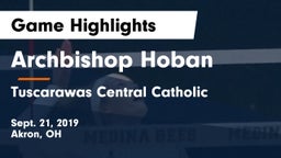 Archbishop Hoban  vs Tuscarawas Central Catholic Game Highlights - Sept. 21, 2019