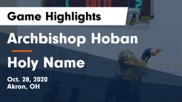 Archbishop Hoban  vs Holy Name  Game Highlights - Oct. 28, 2020
