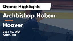 Archbishop Hoban  vs Hoover  Game Highlights - Sept. 25, 2021