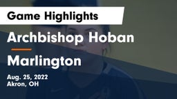 Archbishop Hoban  vs Marlington  Game Highlights - Aug. 25, 2022